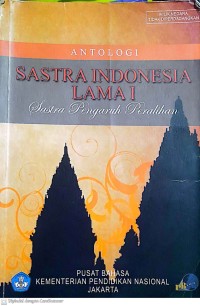 Antologi Sastra Indonesia Indonesia lama I Sastra Pengaruh Peralihan