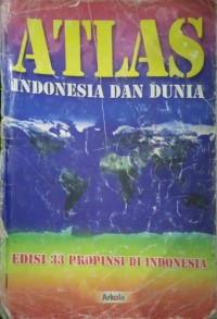 Atlas Indonesia dan Dunia Edisi 33 Propinsidii Indonesia