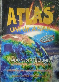 Atlas untuk Anak Indonesia & Dunia 33 Propinsi di Indonesia
