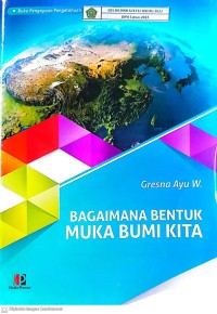 Bagaimana Bentuk Muka Bumi Kita
