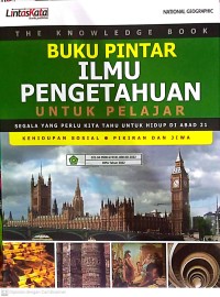 Buku Pintar Ilmu Pengetahuan untuk Pelajar  Kehidupan Sosial, Pikiran dan Jiwa