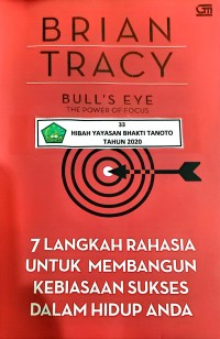 Bull's Eye : The Power of Focus