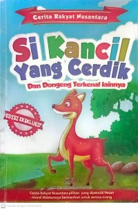 Cerita Rakyat Nusantara si Kancil yang Cerdik