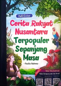Cerita Rakyat Nusantara Terpopuler Sepanjang Masa