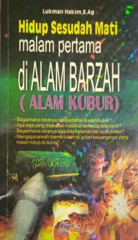 Hidup Sesudah Mati Malam Pertama di Alam Barzah