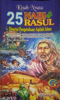Kisah Nyata 25 Nabi & Rsul