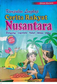 Kumpulan Lengkap Cerita Rakyat Nusantara