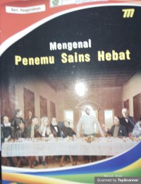 Mengenal Penemu Sains Hebat