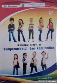 Mengenal Tipe-Tipe Temperamental dan Kepribadian