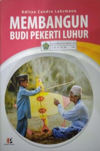 Membangun Budi Pekerti Luhur