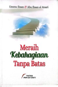 Meraih Kebahagiaan Tanpa Batas
