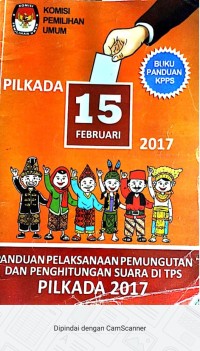 Panduan Peaksanaan Pemungutan dan Penghitungan Suara di TPS