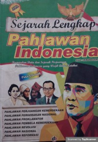 Sejarah Lengkap Pahlawan Indonesia