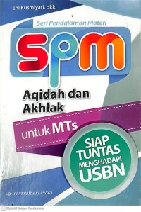 Seri Pedalaman Materi SPM Aqidah dan Akhlak Untuk MTs