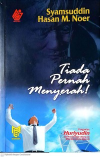 Tiada Pernah Menyerah !